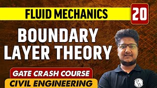 Fluid Mechanics 20 l Boundary Layer Theory l Civil Engineering | GATE Crash Course