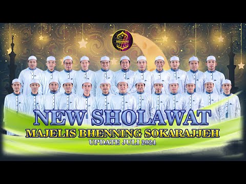 NEW FULL SHOLAWAT JS. BHENNING SOKARAJJEH _ UPDATE JULI 2024