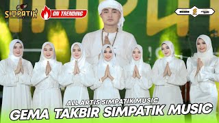Download lagu GEMA TAKBIR 2026 - ALL ARTIS - SIMPATIK MUSIC mp3