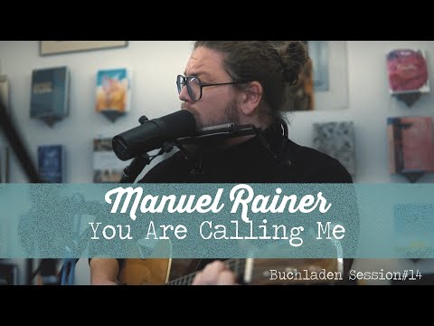 Buchladen Session#14 Manuel Rainer - You Are Calling Me
