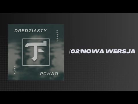 Dredziasty x Pchao (Trap Flip) - Nowa wersja