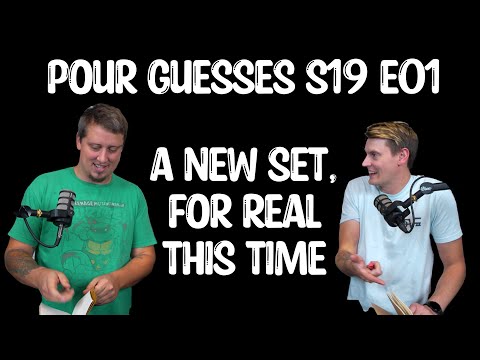 Pour Guesses S19 E01: A new Set is Revealed!
