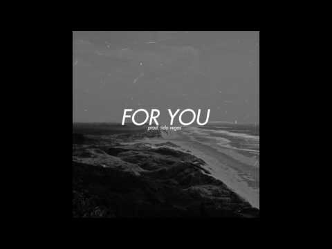 Ivan B - For you (prod. Tido Vegas)