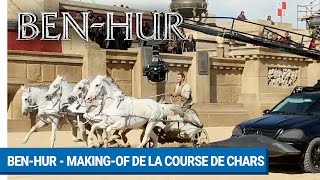 BEN-HUR - Making-of de la course de chars