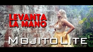 Video Levanta La Mano de Mojito Lite