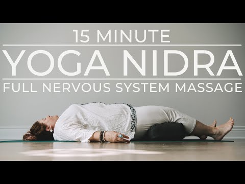 15 Minute Yoga Nidra | Full Nervous System Massage