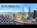 Official 20 Year Time-Lapse - Rebuilding the World Trade Center
