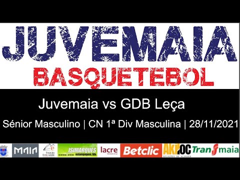 Sénior Masculino| CN 1ª Div Masculina | Juvemaia vs GDB Leça | 28/11/2021