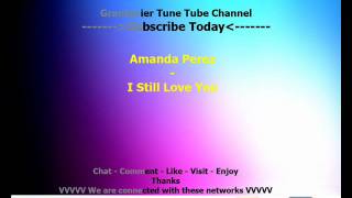 Amanda Perez - I Still Love You