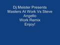 Masters At Work - Work Dj Meister Remix 