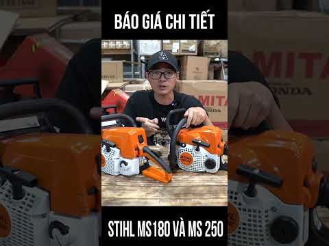 Báo Giá Máy Cưa Xích Stihl Ms180 e Stihl Ms250 Mới Nhất Ngày 20.8.2023