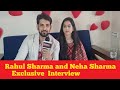 Rahul Sharma With Wife Neha Sharma First Interview After Newly Marriage | Rahul Sharma | Neha Sharma