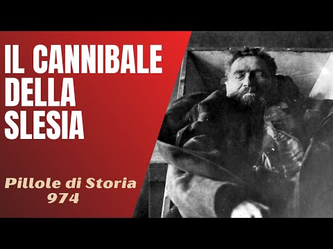974- Il cannibale della Slesia [Pillole di Storia]