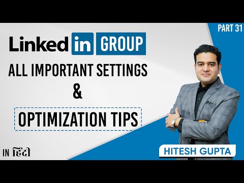 LinkedIn Group Settings and Optimization Tutorial | LinkedIn Digital Marketing Course FREE