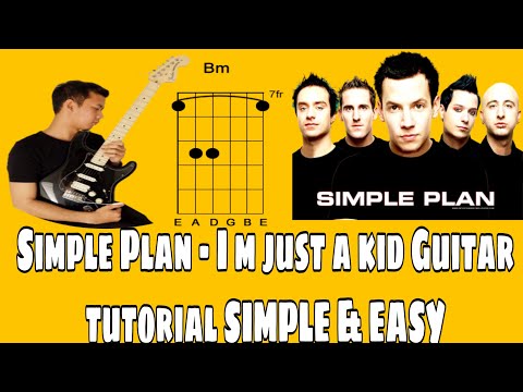 I'm Just a Kid Simple Plan Guitar Lesson With Guitar Chords and Lyrics
