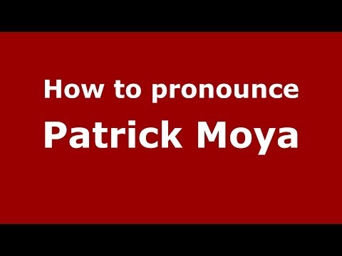 How to pronounce Patrick Moya (French/France) - PronounceNames.com