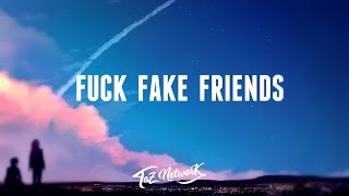Bebe Rexha - FFF &quot;Fuck Fake Friends&quot; (Lyrics)