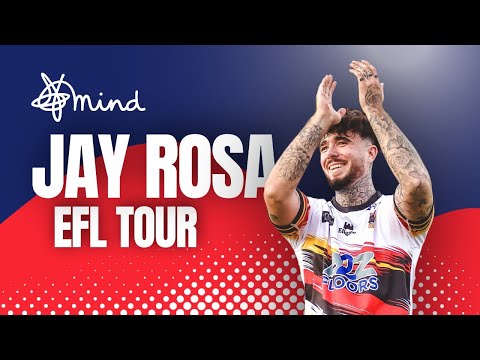 Jay Rosa's EFL Tour for Mind Charity