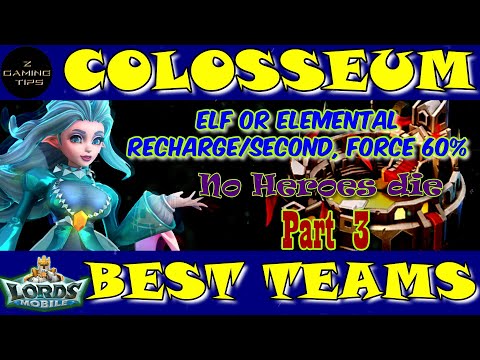 Best Colosseum Team Part 3 (Elf or Elemental, Recharge per second, Force +60%)