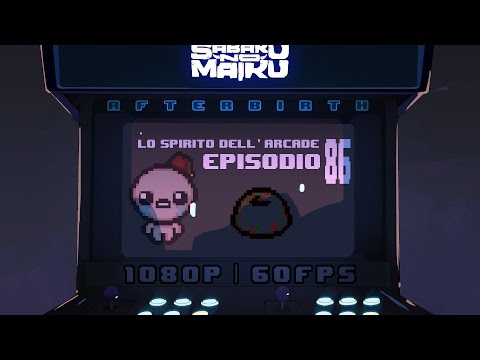 "RESTART", Lo Spirito dell'Arcade 86 - The Binding of Isaac: Afterbirth