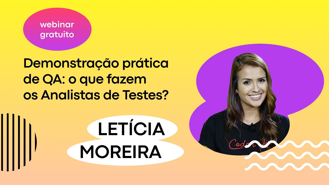 Demonstração prática de QA: o que fazem os Analistas de Testes? || Mentorama + Letícia Moreira