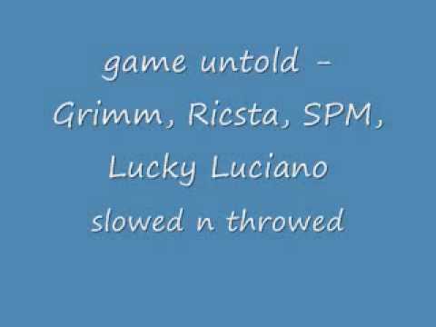 game untold   Grimm, Ricsta, SPM, Lucky Luciano