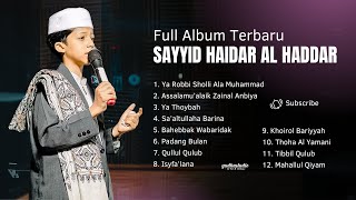 Download lagu TERBARU AUDIO JERNIH!! KUMPULAN SHOLAWAT SAYYID HAIDAR AL-HADDAR TERBAIK | SHOLAWAT VIRAL DI TIKTOK mp3 Download lagu TERBARU AUDIO JERNIH!! KUMPULAN SHOLAWAT SAYYID HAIDAR AL-HADDAR TERBAIK | SHOLAWAT VIRAL DI TIKTOK mp3