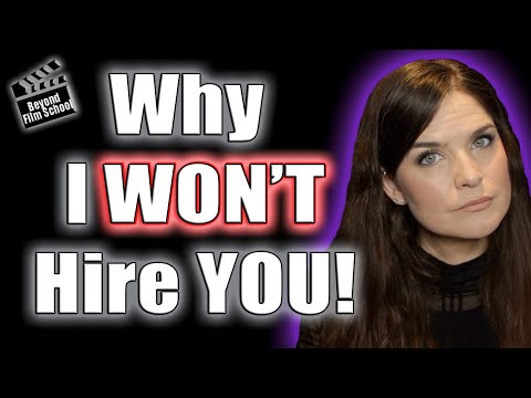 Why I WON'T Hire you! | Things to Keep in mind to Keep Your Job on set!