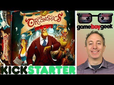 Orconomics Preview with the Game Boy Geek