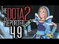 The DOTA 2 Reporter Ep 49 Bloody Hail
