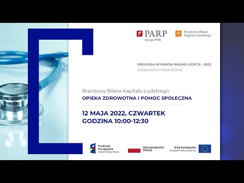 Branżowy Bilans Kapitału Ludzkiego - Opieka zdrowotna i pomoc społeczna