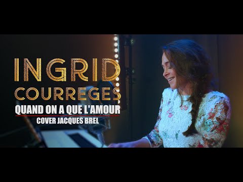 COVER : Quand on a de l'amour - Ingrid Courrèges