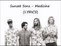 Sunset Sons - Medicine (LYRICS) 