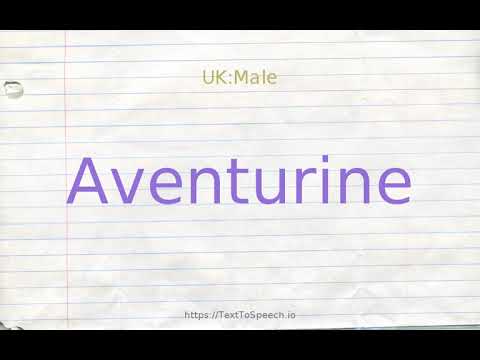 How to pronounce aventurine