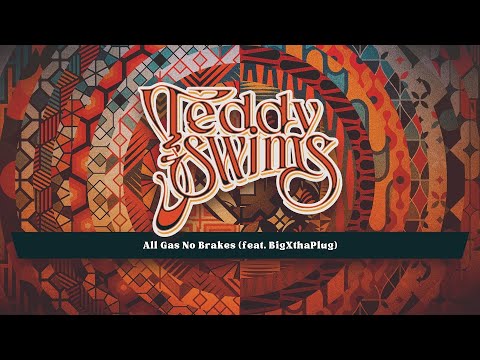 Teddy Swims & BigXthaPlug - All Gas No Brakes (Official Lyric Video)