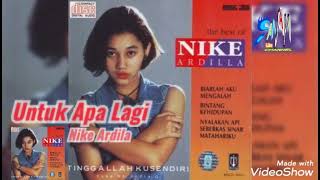 Download lagu Untuk Apa Lagi - Nike Ardilla (Lirick) mp3