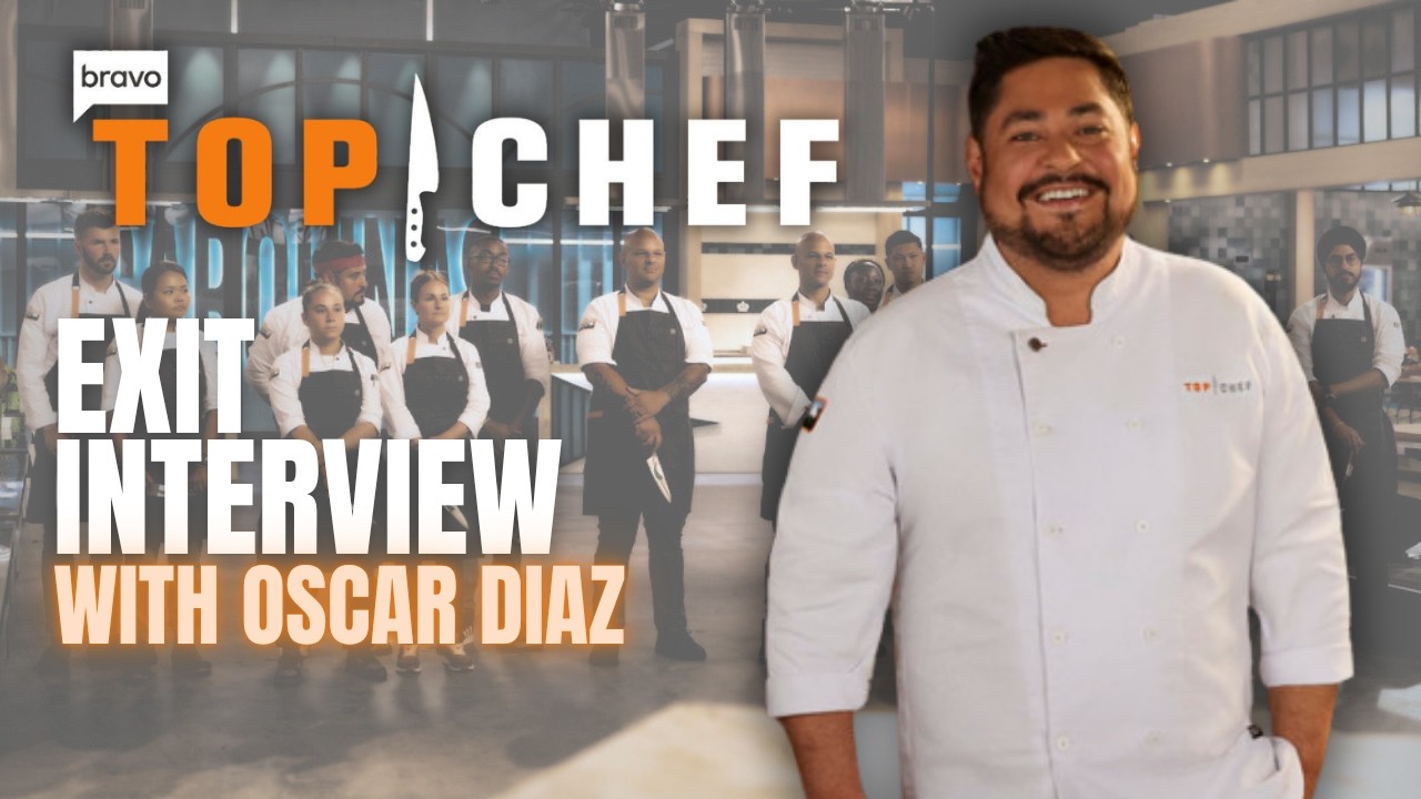 Top Chef 23 Exit Interview: Oscar Diaz Breaks Down the Mistakes That Sent Him Home