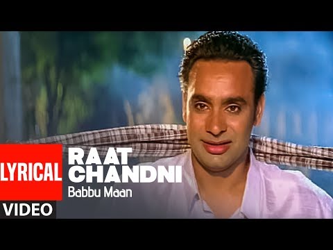 "Raat Chandni Babbu Maan" Lyrical Song | Saun Di Jhadi | Romantic Punjabi Songs