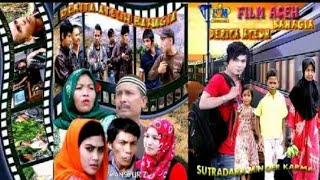 Download lagu Film Drama Aceh ' Deurita Diateuh Bahagia ' mp3