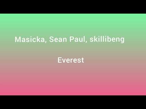 Masicka,sean Paul, skillibeng- Everest (official lyrics)