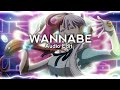 Wannabe - why mona /// Audio edit