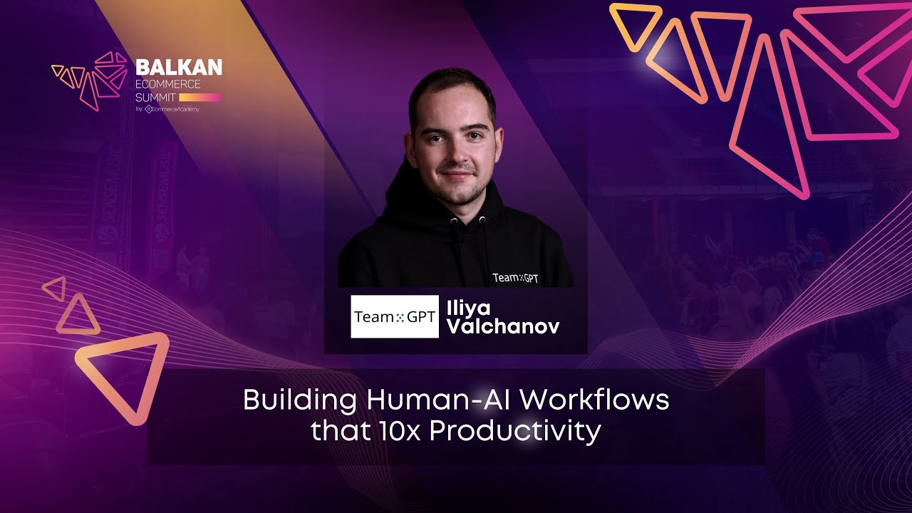 Human-AI Workflows That 10x Productivity – with Iliya Valchanov from Team-GPT