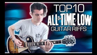 Top 10 All Time Low Guitar Riffs w/ Tabs