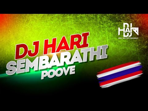 Sembaruthi Poove | Dj Hari | [THAIBEAT MIX] Tiktok Trending 2025
