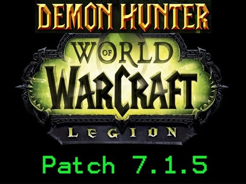 Demon Hunter - Patch 7.1.5 - Before and After
