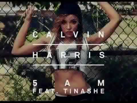 Calvin Harris   5 AM ft Tinashe Lyrics