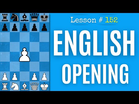 Play The English Opening! Chess Lesson # 152