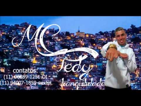 MC Tedy - tranquilidade - ((DJ- WILTON))