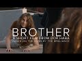 Brother [The Brilliance] – A Short Film From Dor Haba