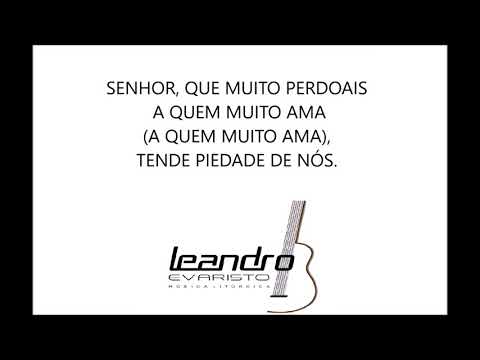 SENHOR, QUE VIESTES NÃO PARA CONDENAR - LEANDRO EVARISTO (3ª fórmula do Missal Romano - 3ª opção para o Tempo Comum) - CATÓLICA